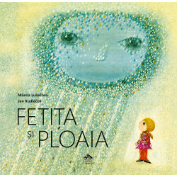 Fetița și ploaia - Milena Lukešová și Jan Kudláček Fetița și ploaia - Milena Lukešová și Jan Kudláček