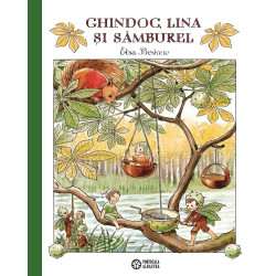 Ghindoc, Lina și Sâmburel - Elsa Beskow