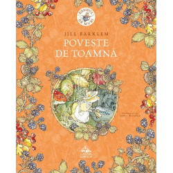Desișul de Muri. Poveste de toamnă - Jill Barklem