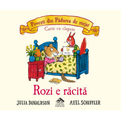 Rozi e răcită - Julia Donaldson și Axel Scheffler - Povești din pădurea de stejar - Carte cu clapete