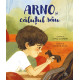 Arno și căluțul său - Jane Godwin și Felicita Sala Arno și căluțul său - Jane Godwin și Felicita Sala