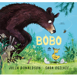 Bobo - Julia Donaldson și Sara Ogilvie