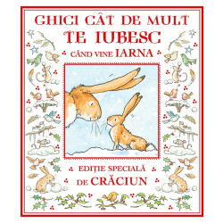Ghici cât de mult te iubesc când vine iarna - Sam McBratney și Anita Jeram