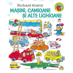 Mașini, camioane și alte lighioane - Richard Scarry