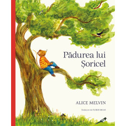 Pădurea lui Șoricel - Alice Melvin
