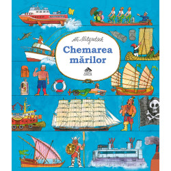 Chemarea mărilor - Ali Mitgutsch Chemarea mărilor - Ali Mitgutsch
