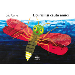Licurici își caută amici - Eric Carle