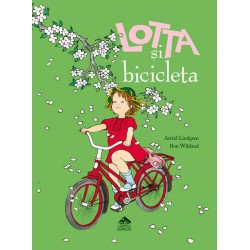 Lotta și bicicleta - Astrid Lindgren și Ilon Wikland Lotta și bicicleta - Astrid Lindgren și Ilon Wikland