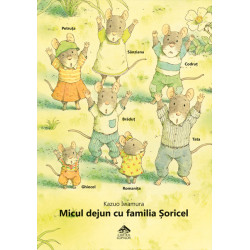 Micul dejun cu familia Șoricel - Kazuo Iwamura Micul dejun cu familia Șoricel - Kazuo Iwamura