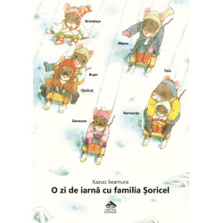 O zi de iarnă cu familia Șoricel - Kazuo Iwamura O zi de iarnă cu familia Șoricel - Kazuo Iwamura