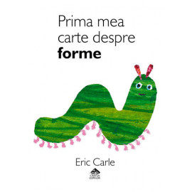 Prima mea carte despre forme - Eric Carle - ediție bilingvă română-engleză