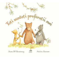 Toți sunteți preferații mei - Sam McBratney și Anita Jeram Toți sunteți preferații mei - Sam McBratney și Anita Jeram