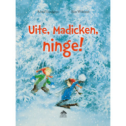 Uite, Madicken, ninge! - Astrid Lindgren și Ilon Wikland Uite, Madicken, ninge! - Astrid Lindgren și Ilon Wikland