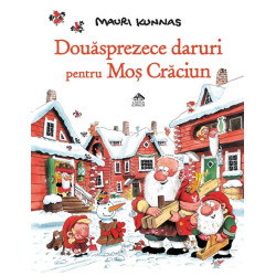 Douăsprezece daruri pentru Moș Crăciun - Mauri Kunnas