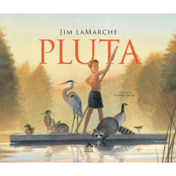 Pluta - Jim LaMarche Pluta - Jim LaMarche