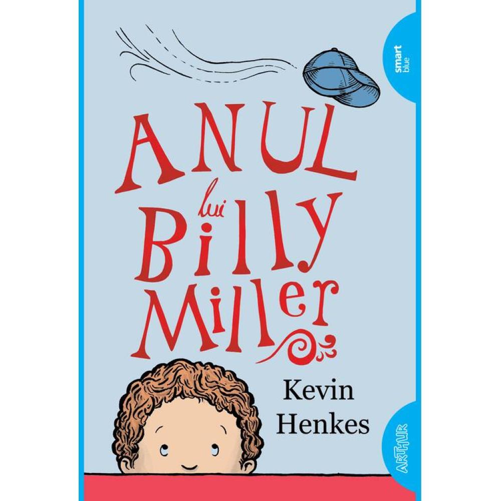 Anul lui Billy Miller - Kevin Henkes