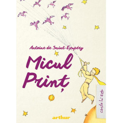 Micul Prinț - Antoine de Saint-Exupéry Micul Prinț - Antoine de Saint-Exupéry