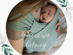 Where We Belong – Acolo unde ne este locul. Despre bebeluși, brațe și apartenență