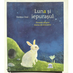 UȘOR DETERIORATĂ: Luna și iepurașul - Feridun Oral