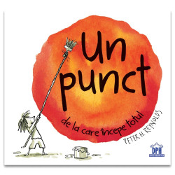 Un punct de la care începe totul - Peter H. Reynolds