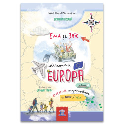 Ema și Eric descoperă Europa - Vol. 1 - Ioana Chicet-Macoveiciuc