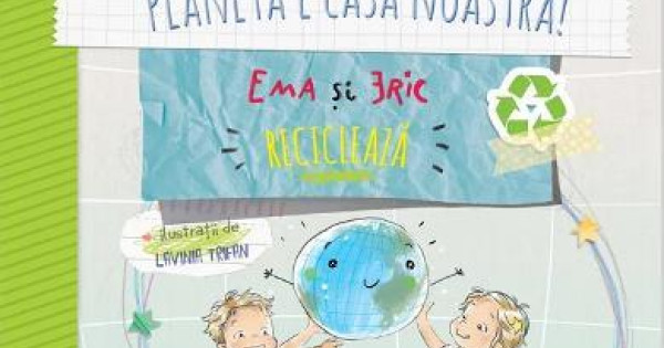Planeta E Casa Noastra Ema Si Eric Recicleaza Ioana Chicet Macoveiciuc