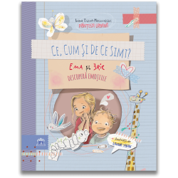 Ce, cum și de ce simt: Ema și Eric descoperă emoțiile - Ioana Chicet-Macoveiciuc Ce, cum și de ce simt: Ema și Eric descoperă emoțiile - Ioana Chicet-Macoveiciuc
