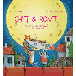 Chiț & Ronț și Luna-de-brânză cea fermecată - Gundi Herget Chiț & Ronț și Luna-de-brânză cea fermecată - Gundi Herget