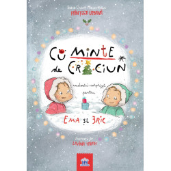 Cu-minte de Crăciun - cadouri surpriză pentru Ema și Eric - Ioana Chicet-Macoveiciuc (Prințesa urbană) și Lavinia Trifan