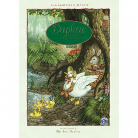 Daphne, rața cea uitucă - Shirley Barber - colecția Martha B. Rabbit