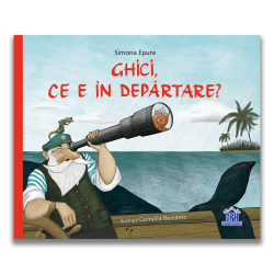 Ghici, ce e în depărtare? - Simona Epure și Cornelia Revulets