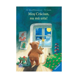 Moș Crăciun, nu mă uita! - M. Scharff-Kniemeyer și N. Landa Moș Crăciun, nu mă uita! - M. Scharff-Kniemeyer și N. Landa