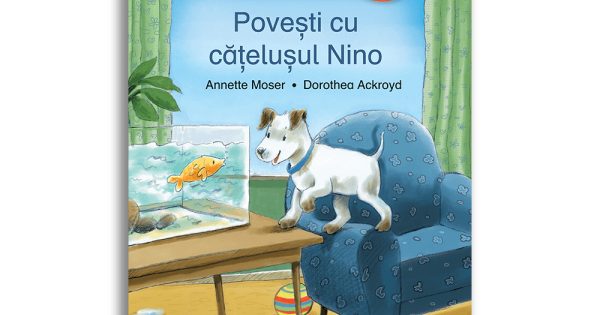 Povesti Cu Catelusul Nino Annette Moser Dorothea Ackroyd