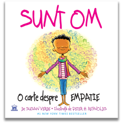 Sunt OM: O carte despre empatie - Susan Verde și Peter H. Reynolds Sunt OM: O carte despre empatie - Susan Verde și Peter H. Reynolds