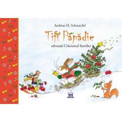 Tifi Păpădie salvează Crăciunul familiei - Andreas H. Schmachtl Tifi Păpădie salvează Crăciunul familiei - Andreas H. Schmachtl