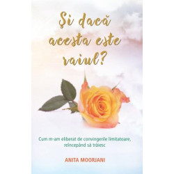 Și dacă acesta este raiul? - Anita Moorjani Și dacă acesta este raiul? - Anita Moorjani