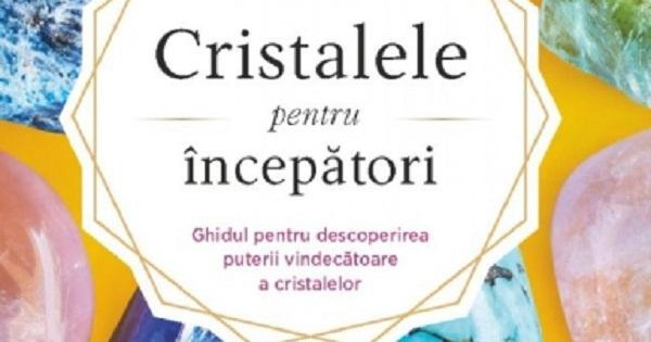 Cristalele Pentru Incepatori Karen Frazier