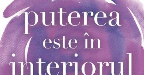 Puterea Este In Interiorul Tau Louise L Hay