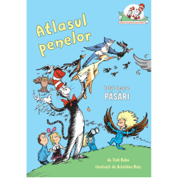 Atlasul penelor. Totul despre păsări - Tish Rabe Atlasul penelor. Totul despre păsări - Tish Rabe