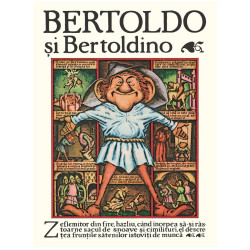 Bertoldo și Bertoldino - Giulio Cesare Dalla Croce Bertoldo și Bertoldino - Giulio Cesare Dalla Croce