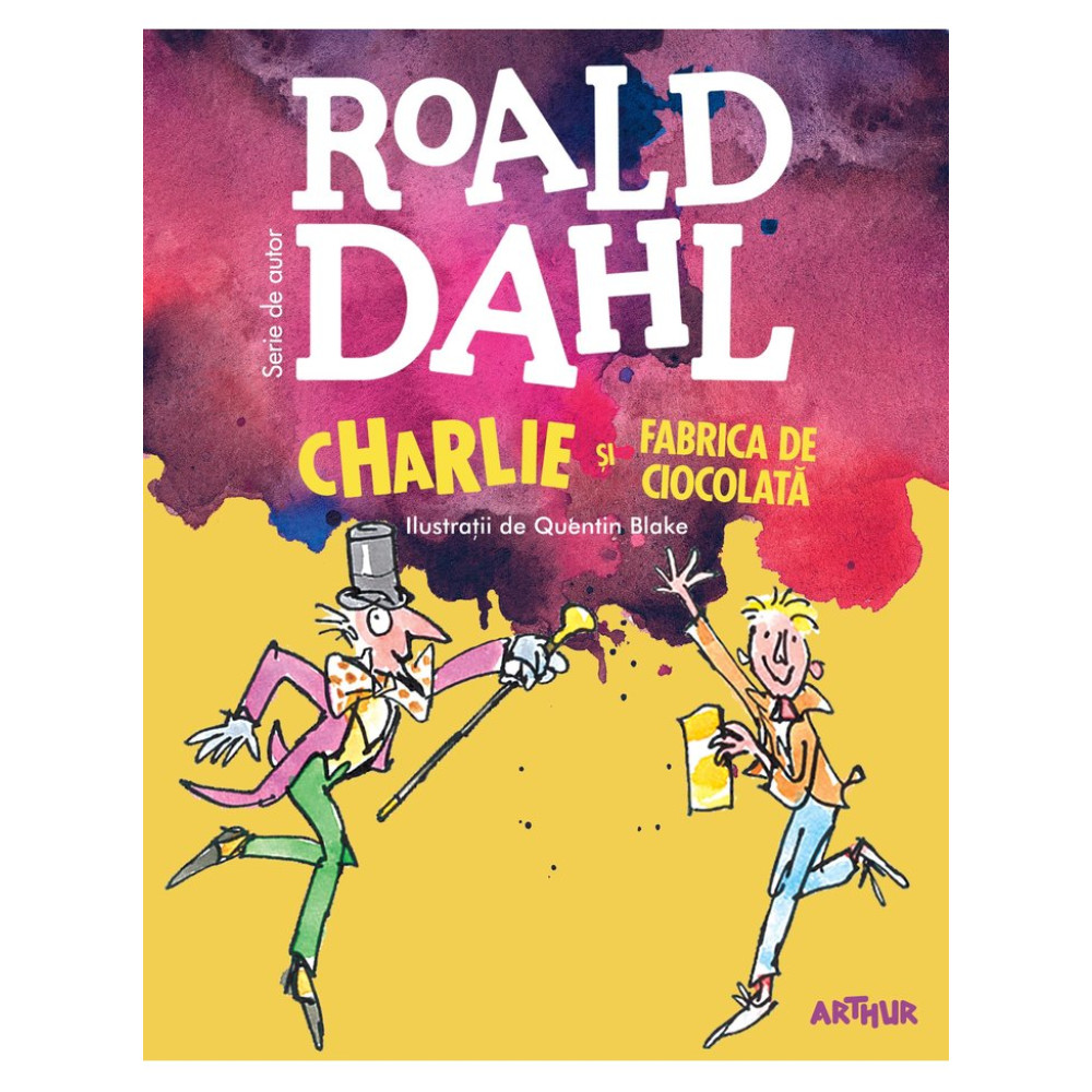 Charlie şi fabrica de ciocolată - Roald Dahl