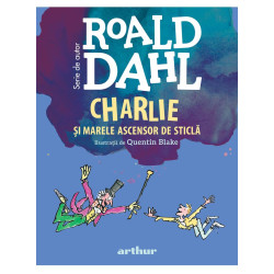 Charlie şi marele ascensor de sticlă - Roald Dahl (format mic)