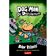 Dog Man (#2). Dog Man se dezlănțuie - Dav Pilkey Dog Man (#2). Dog Man se dezlănțuie - Dav Pilkey
