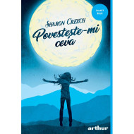 Povestește-mi ceva - Sharon Creech - Colecția Smart Blue Povestește-mi ceva - Sharon Creech - Colecția Smart Blue