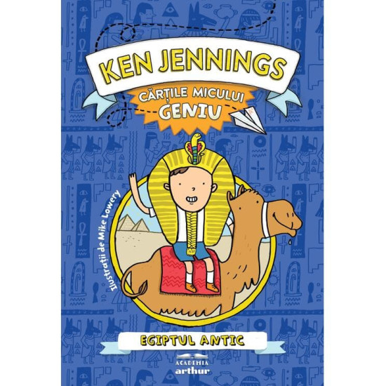 Cărțile micului geniu: Egiptul antic - Ken Jennings Cărțile micului geniu: Egiptul antic - Ken Jennings