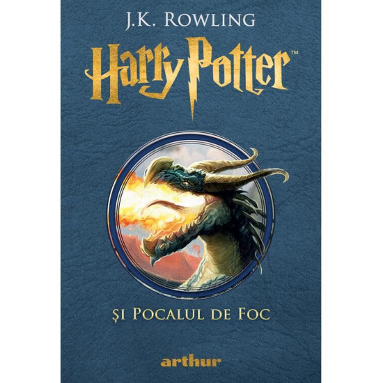 Harry Potter și Pocalul de Foc (#4) - J.K. Rowling