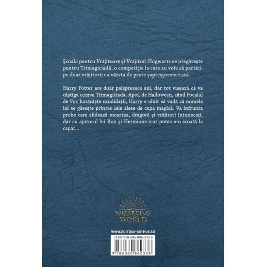 Harry Potter și Pocalul de Foc (#4) - J.K. Rowling Harry Potter și Pocalul de Foc (#4) - J.K. Rowling