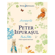 Aventurile lui Peter Iepurașul - Beatrix Potter Aventurile lui Peter Iepurașul - Beatrix Potter