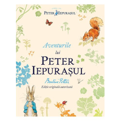Aventurile lui Peter Iepurașul - Beatrix Potter