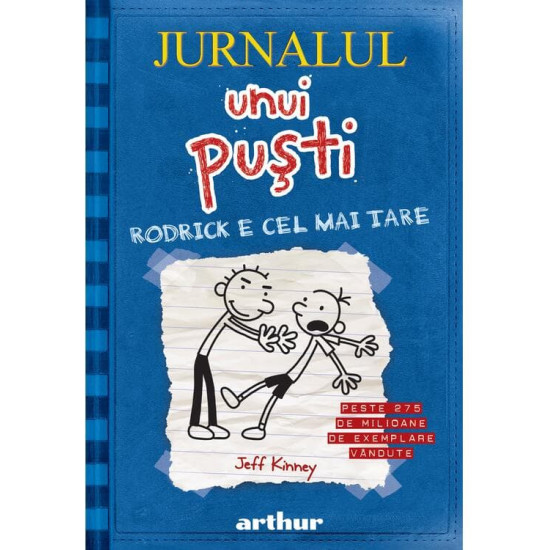 Jurnalul unui puşti 2. Rodrick e cel mai tare - Jeff Kinney Jurnalul unui puşti 2. Rodrick e cel mai tare - Jeff Kinney